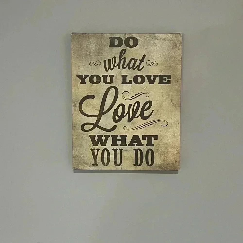 Wall art “Do What You Love” canvas (?) wrap EUC